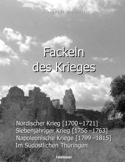 Fackeln des Krieges von Blöthner,  Alexander