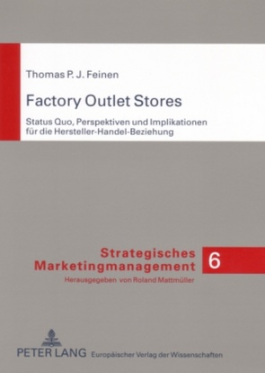 Factory Outlet Stores von Feinen,  Thomas