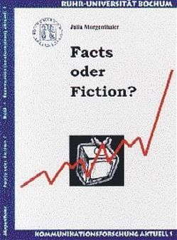 Facts oder Fiction? von Morgenthaler,  Julia, Stuke,  Franz R