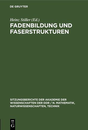 Fadenbildung und Faserstrukturen von Stiller,  Heinz