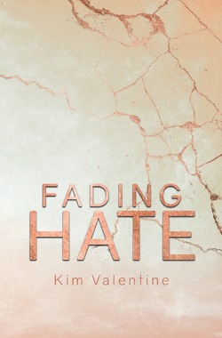 Fading-Reihe / Fading Hate von Valentine,  Kim