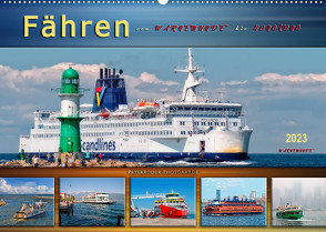 Fähren – von Warnemünde bis Hongkong (Wandkalender 2023 DIN A2 quer) von Roder,  Peter