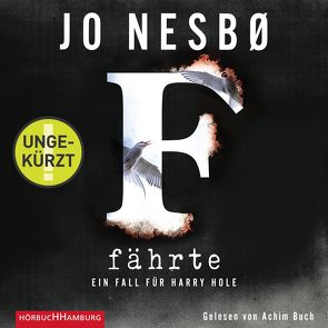 Fährte (Ein Harry-Hole-Krimi 4) von Frauenlob,  Günther, Nesbø,  Jo, Teschner,  Uve