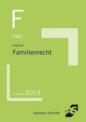 Fälle Familienrecht von Roßmann,  Franz Thomas