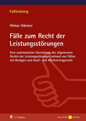 Fälle zum Recht der Leistungsstörungen von Odemer,  Hilmar Dr.