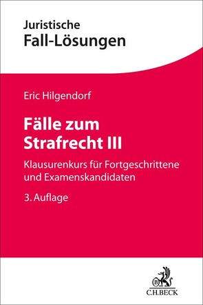 Fälle zum Strafrecht III von Hilgendorf,  Eric