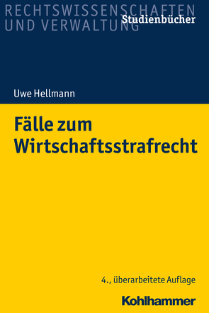 Fälle zum Wirtschaftsstrafrecht von Hellmann,  Uwe