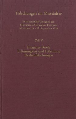 Fälschungen im Mittelalter von Monumenta Germaniae Historica