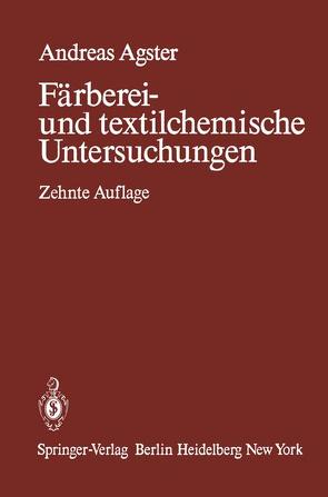 Färberei- und textilchemische Untersuchungen von Agster,  Andreas
