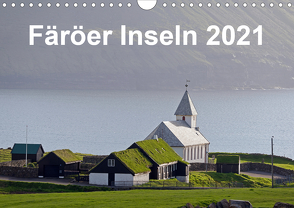 Färöer Inseln 2021 (Wandkalender 2021 DIN A4 quer) von Dauerer,  Jörg