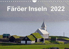 Färöer Inseln 2022 (Wandkalender 2022 DIN A4 quer) von Dauerer,  Jörg