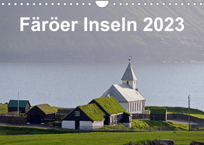 Färöer Inseln 2023 (Wandkalender 2023 DIN A4 quer) von Dauerer,  Jörg
