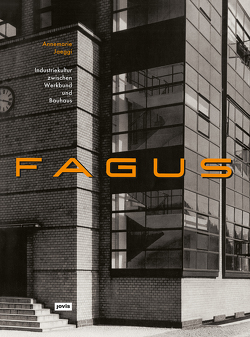 Fagus von Bauhaus-Archiv Berlin, Götz,  Jürgen, Jaeggi,  Annemarie, Renger-Patzsch,  Albert