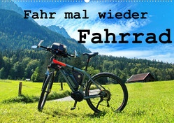 Fahr mal wieder Fahrrad (Wandkalender 2023 DIN A2 quer) von Böck,  Herbert