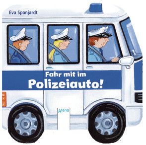Fahr mit im Polizeiauto! von Schmalz,  Rebecca, Spanjardt,  Eva