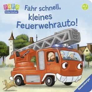 Fahr schnell, kleines Feuerwehrauto von Penners,  Bernd, Pricken,  Stephan