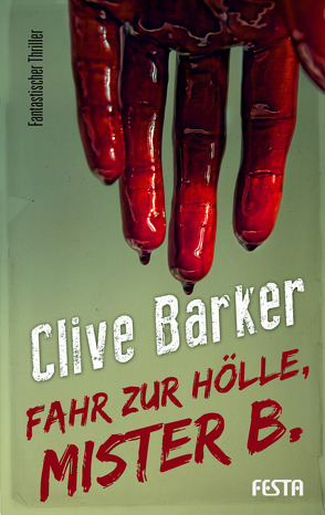 Fahr zur Hölle, Mister B. von Barker,  Clive