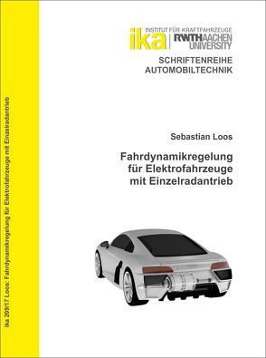 Fahrdynamikregelung für Elektrofahrzeuge mit Einzelradantrieb von Loos,  Sebastian