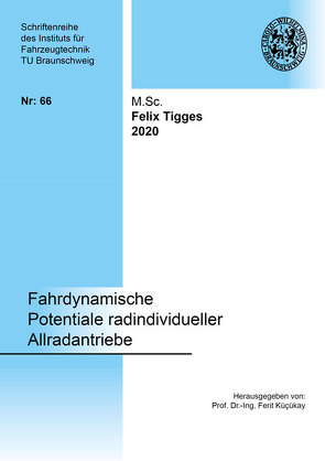 Fahrdynamische Potentiale radindividueller Allradantriebe von Tigges,  Felix