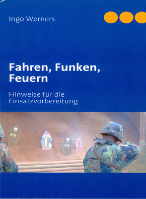 Fahren, Funken, Feuern von Werners,  Ingo