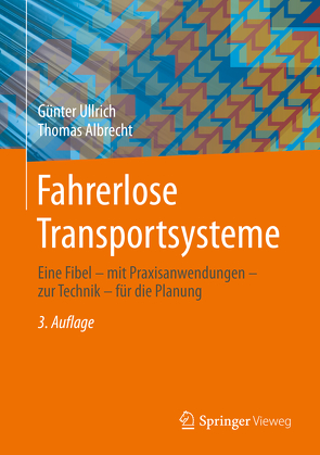 Fahrerlose Transportsysteme von Albrecht,  Thomas, Ullrich,  Günter