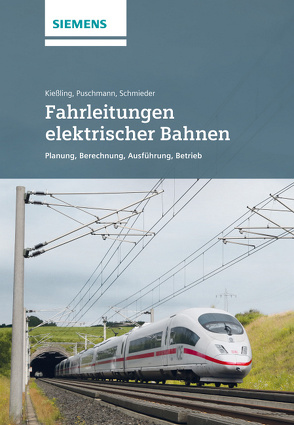 Fahrleitungen elektrischer Bahnen von Kießling,  Friedrich, Puschmann,  Rainer, Schmieder,  Axel