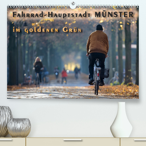 Fahrrad-Hauptstadt MÜNSTER im goldenen Grün (Premium, hochwertiger DIN A2 Wandkalender 2021, Kunstdruck in Hochglanz) von Gross,  Viktor