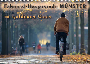 Fahrrad-Hauptstadt MÜNSTER im goldenen Grün (Wandkalender 2022 DIN A2 quer) von Gross,  Viktor