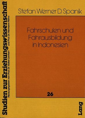 Fahrschulen und Fahrausbildung in Indonesien von Spanik,  Stefan Werner