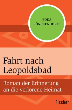 Fahrt nach Leopoldsbad von Rönckendorff,  Edda