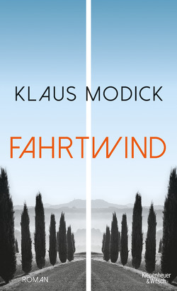 Fahrtwind von Modick,  Klaus
