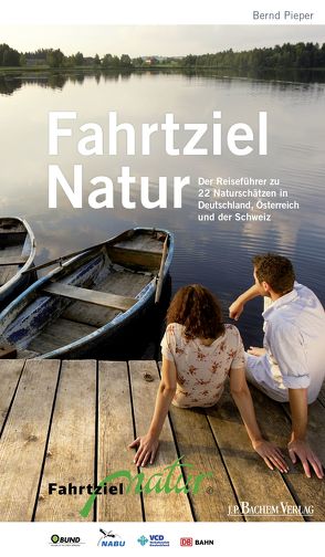 Fahrtziel Natur von Pieper,  Bernd