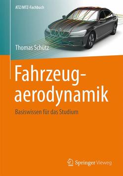 Fahrzeugaerodynamik von Schuetz,  Thomas