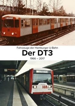 Fahrzeuge der Hamburger U-Bahn: Der DT3 von Christier,  Carsten