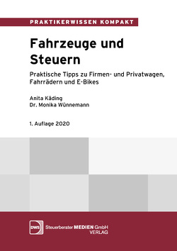 Fahrzeuge und Steuern von Dr. Wünnemann,  Monika, Käding,  Anita