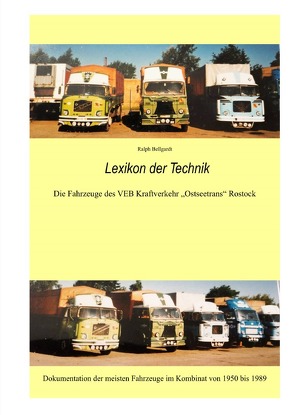 Fahrzeuge und Technik des VEB Kraftverkehr „Ostseetrans“ Rostock von Bellgardt,  Ralph