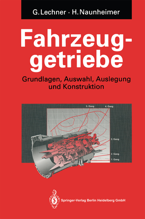 Fahrzeuggetriebe von Lechner,  G., Naunheimer,  Harald