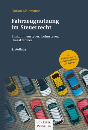 Fahrzeugnutzung im Steuerrecht von Kleinmanns,  Florian