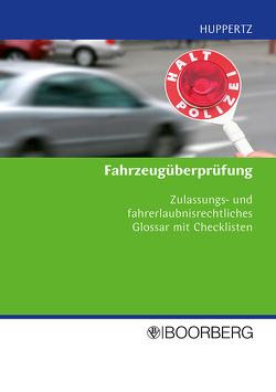 Fahrzeugüberprüfung von Huppertz,  Bernd