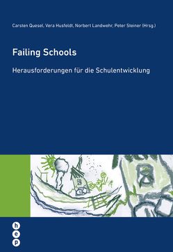 Failing Schools (E-Book) von Husfeldt,  Vera, Landwehr,  Norbert, Quesel,  Carsten, Steiner,  Peter