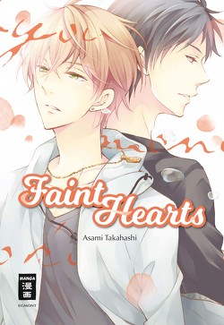 Faint Hearts von Caspary,  Constantin, Takahashi,  Asami