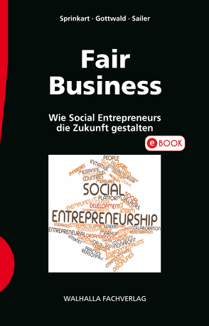 Fair Business von Gottwald,  Franz-Theo, Sailer,  Klaus, Sprinkart,  Karl Peter