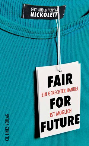 Fair for Future von Nickoleit,  Gerd, Nickoleit,  Katharina