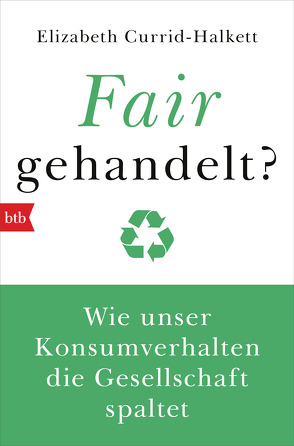 Fair gehandelt? von Currid-Halkett,  Elizabeth, Wenk,  Judith