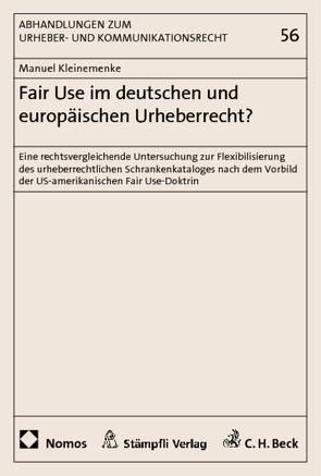 Fair Use im deutschen und europäischen Urheberrecht? von Kleinemenke,  Manuel