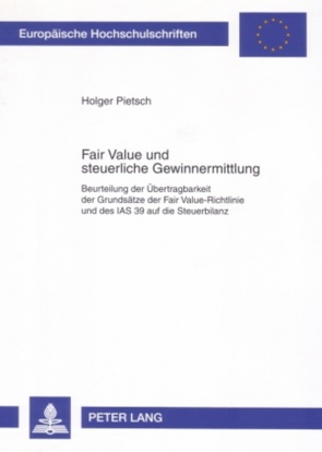 Fair Value und steuerliche Gewinnermittlung von Pietsch,  Holger