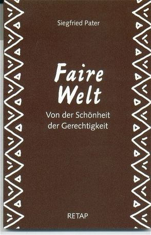 Faire Welt von Langerbein,  Berthold, Pater,  Dietrich, Pater,  Siegfried