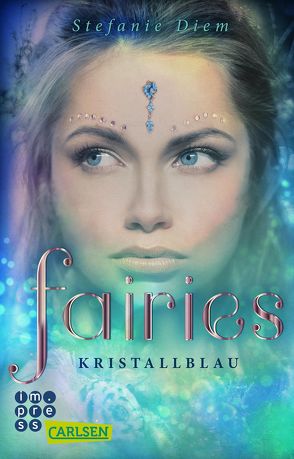Fairies 1: Kristallblau von Diem,  Stefanie