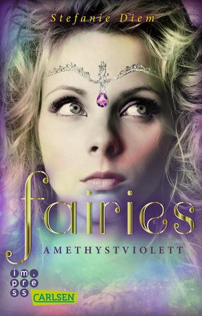 Fairies 2: Amethystviolett von Diem,  Stefanie