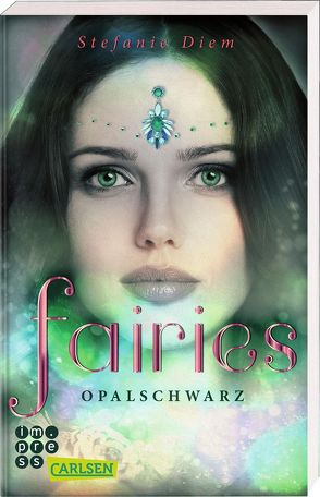 Fairies 4: Opalschwarz von Diem,  Stefanie